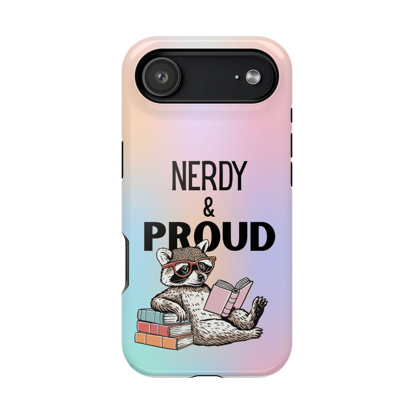 Nerdy & Proud Phone Case