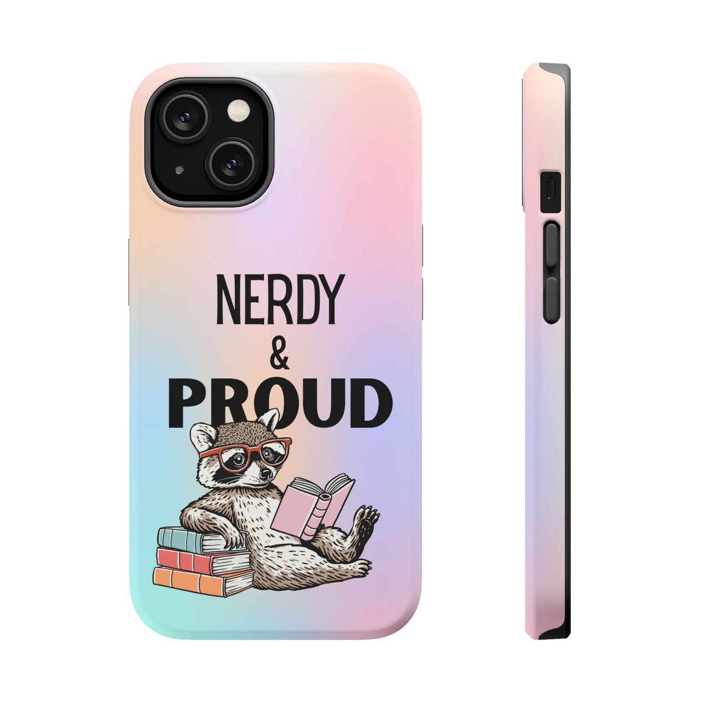 Nerdy & Proud Phone Case