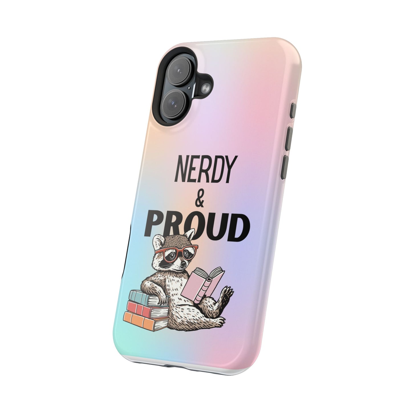 Nerdy & Proud Phone Case