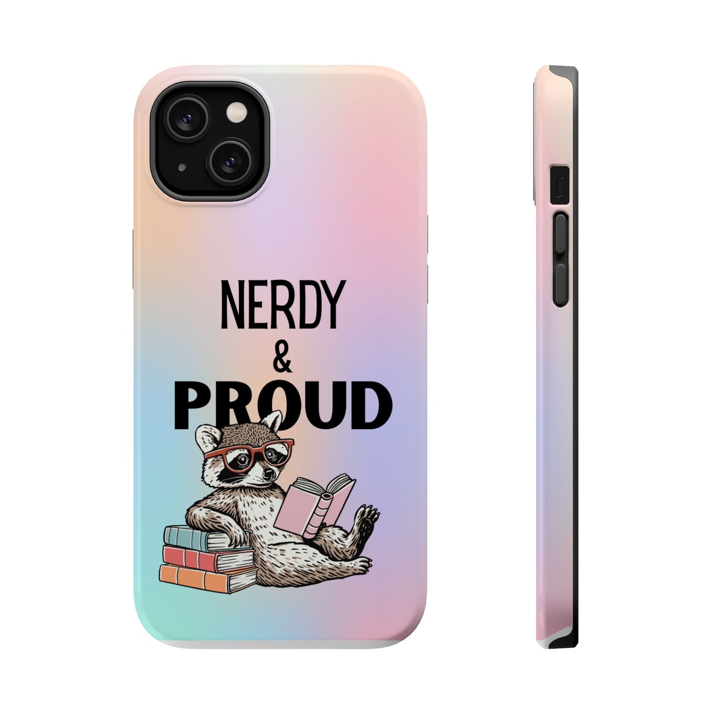 Nerdy & Proud Phone Case