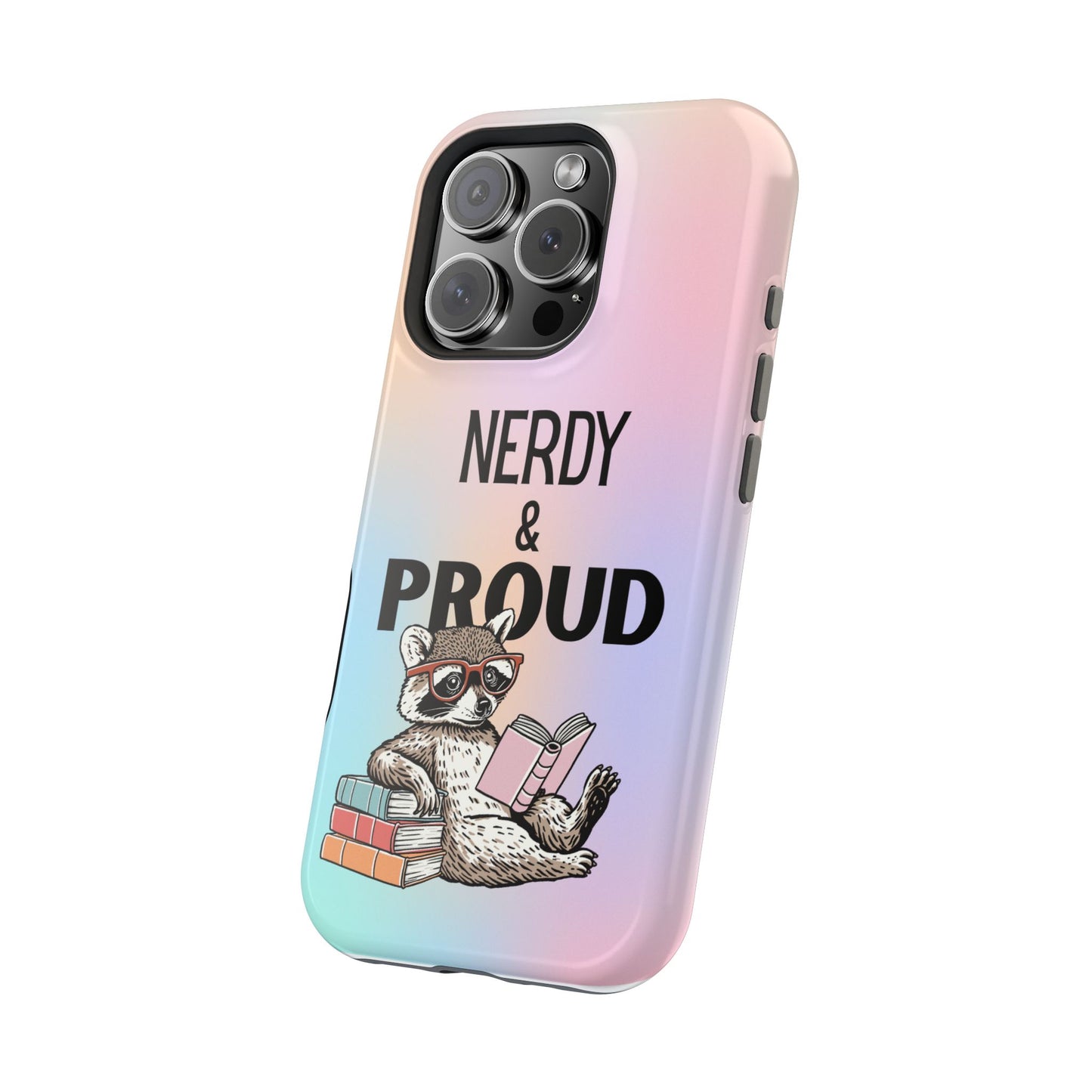 Nerdy & Proud Phone Case