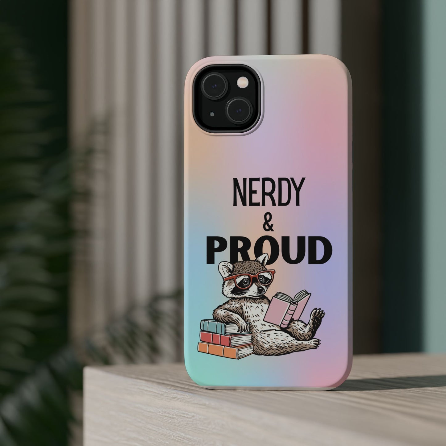 Nerdy & Proud Phone Case