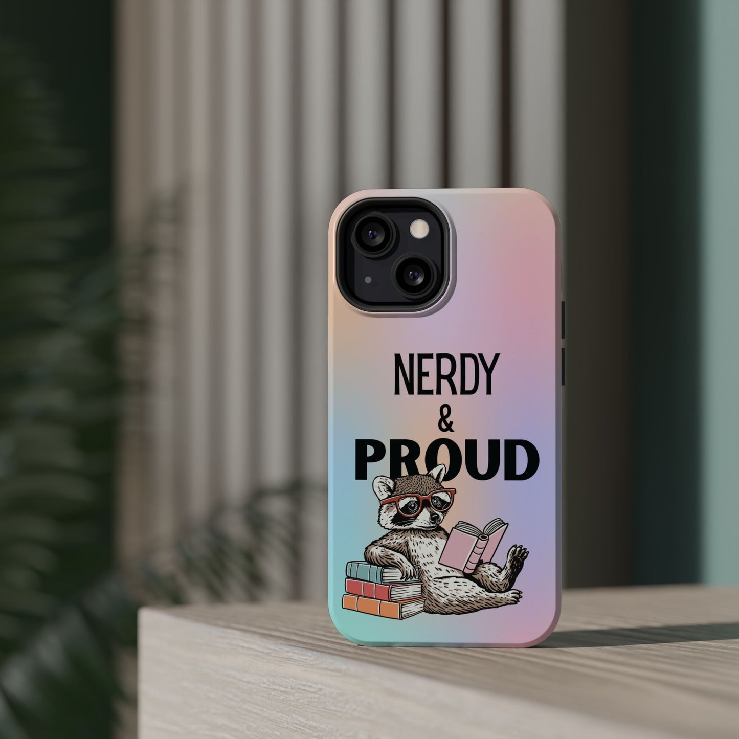 Nerdy & Proud Phone Case
