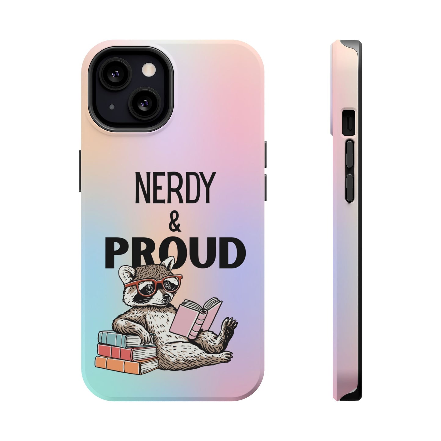 Nerdy & Proud Phone Case