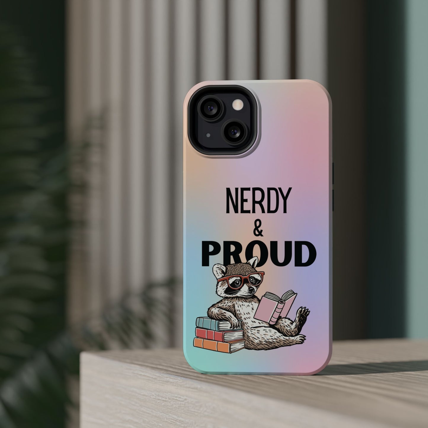 Nerdy & Proud Phone Case