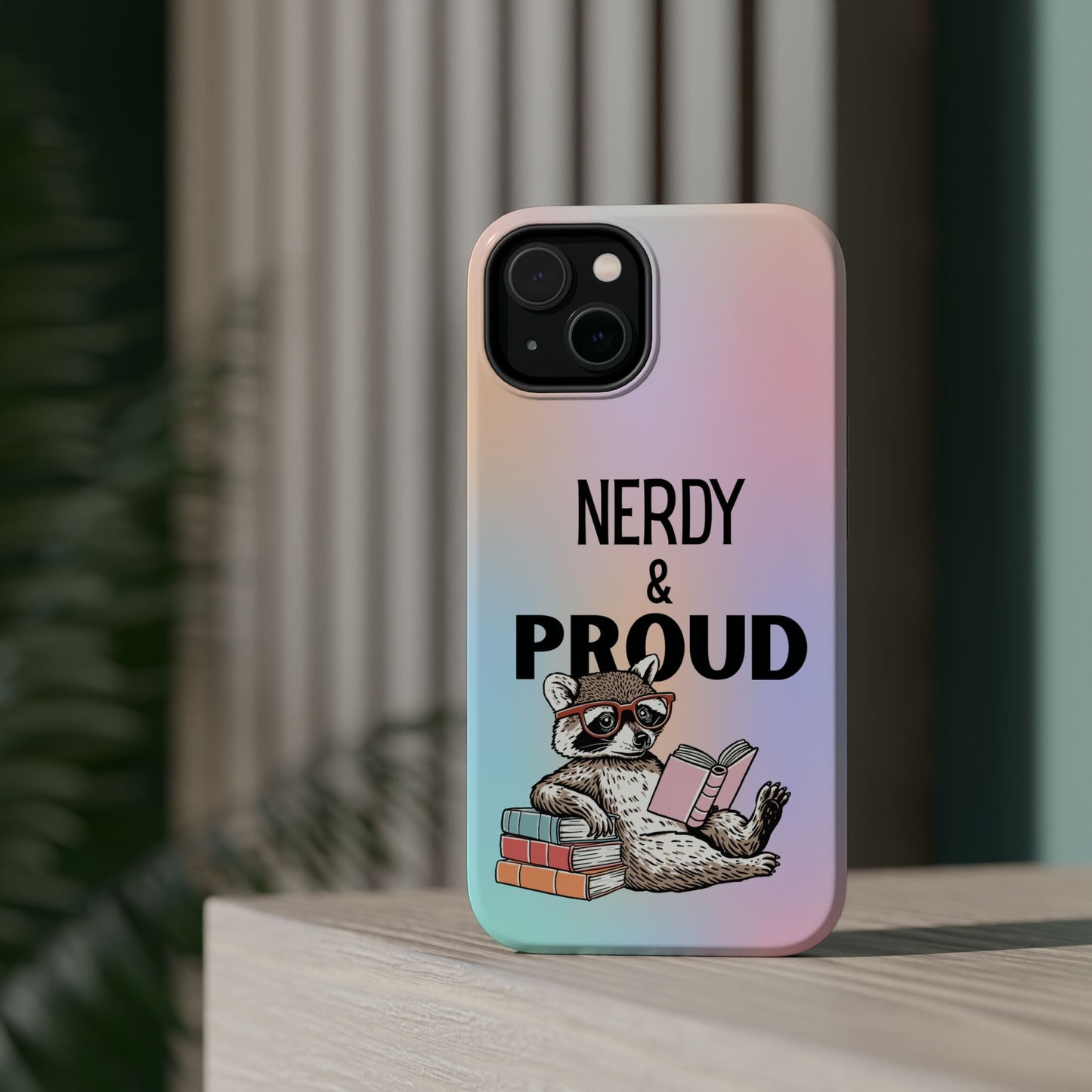 Nerdy & Proud Phone Case