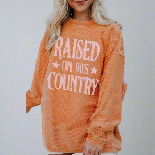 Raised on 90’s Country Corded Sweatshirt