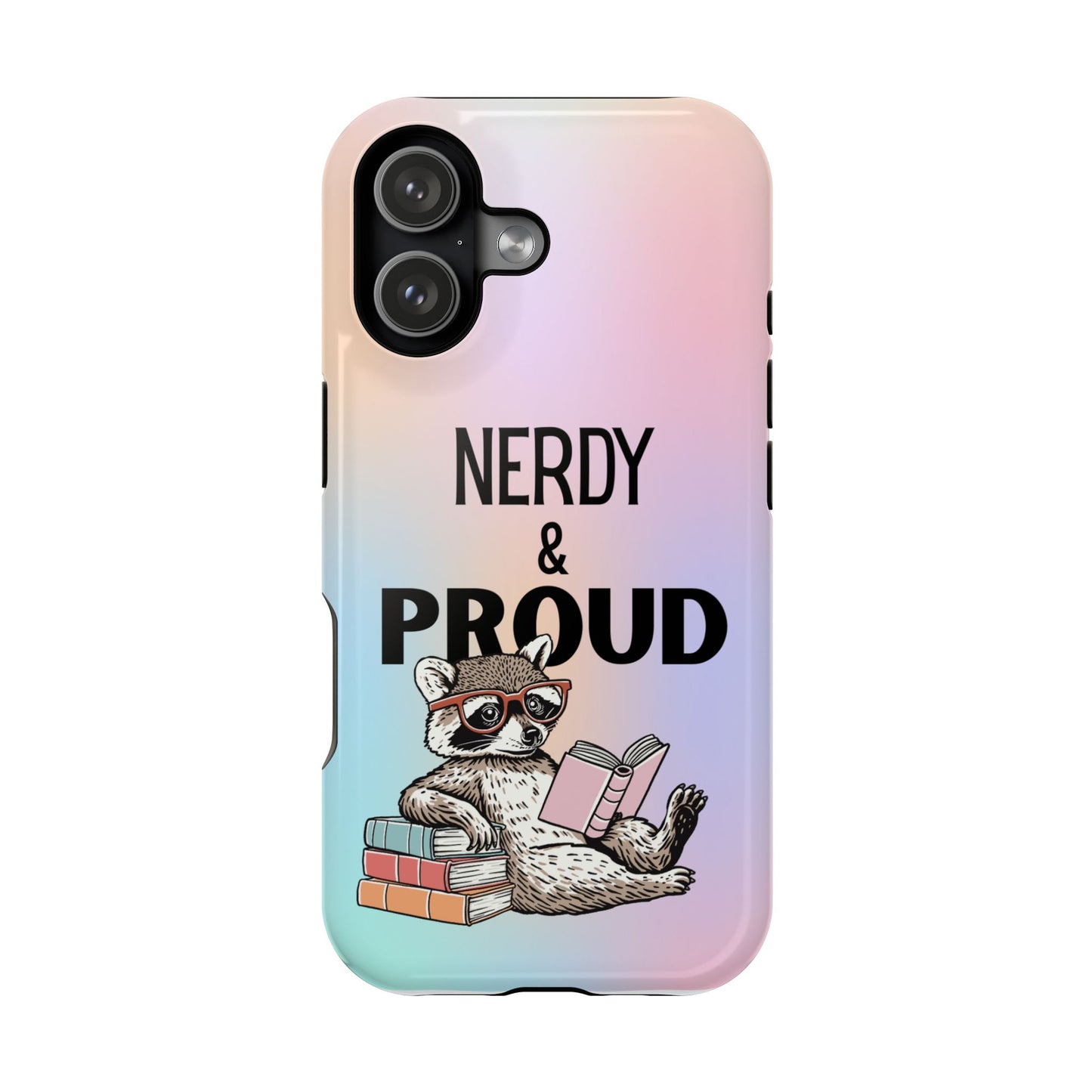 Nerdy & Proud Phone Case