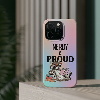 Nerdy & Proud Phone Case