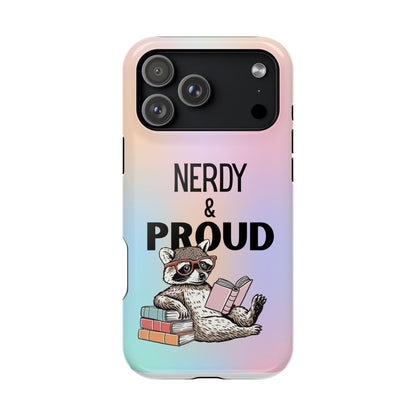 Nerdy & Proud Phone Case