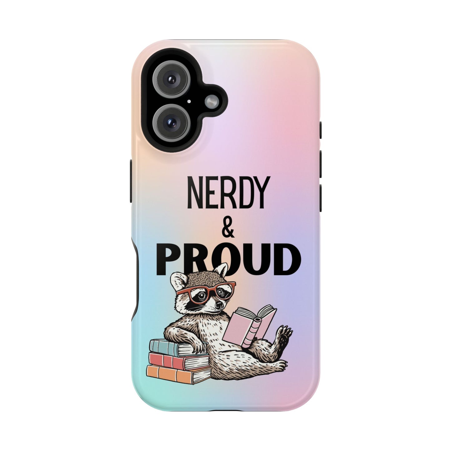 Nerdy & Proud Phone Case