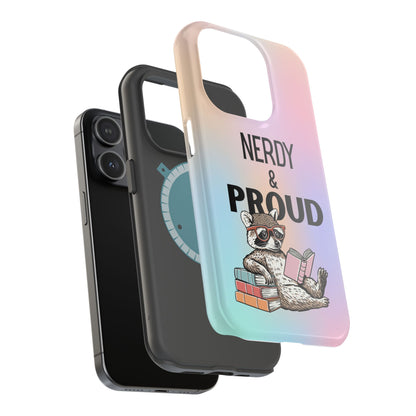 Nerdy & Proud Phone Case