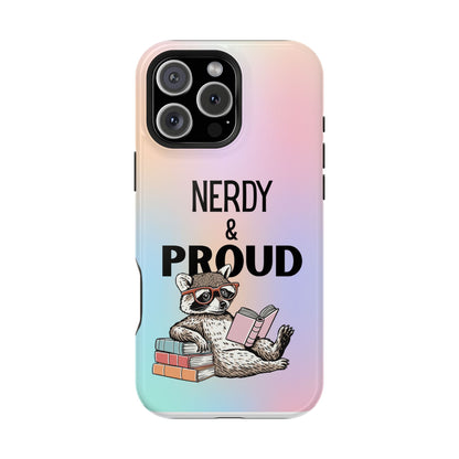 Nerdy & Proud Phone Case