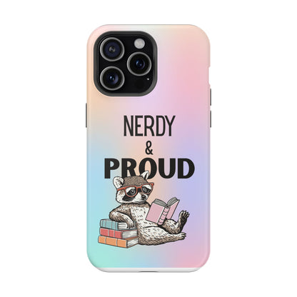 Nerdy & Proud Phone Case