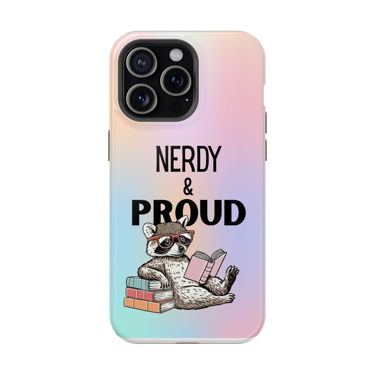 Nerdy & Proud Phone Case