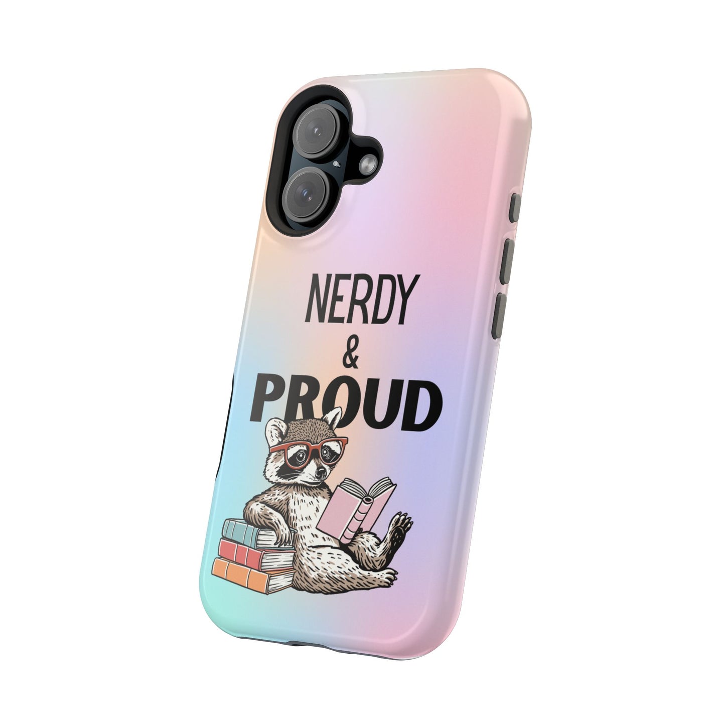 Nerdy & Proud Phone Case