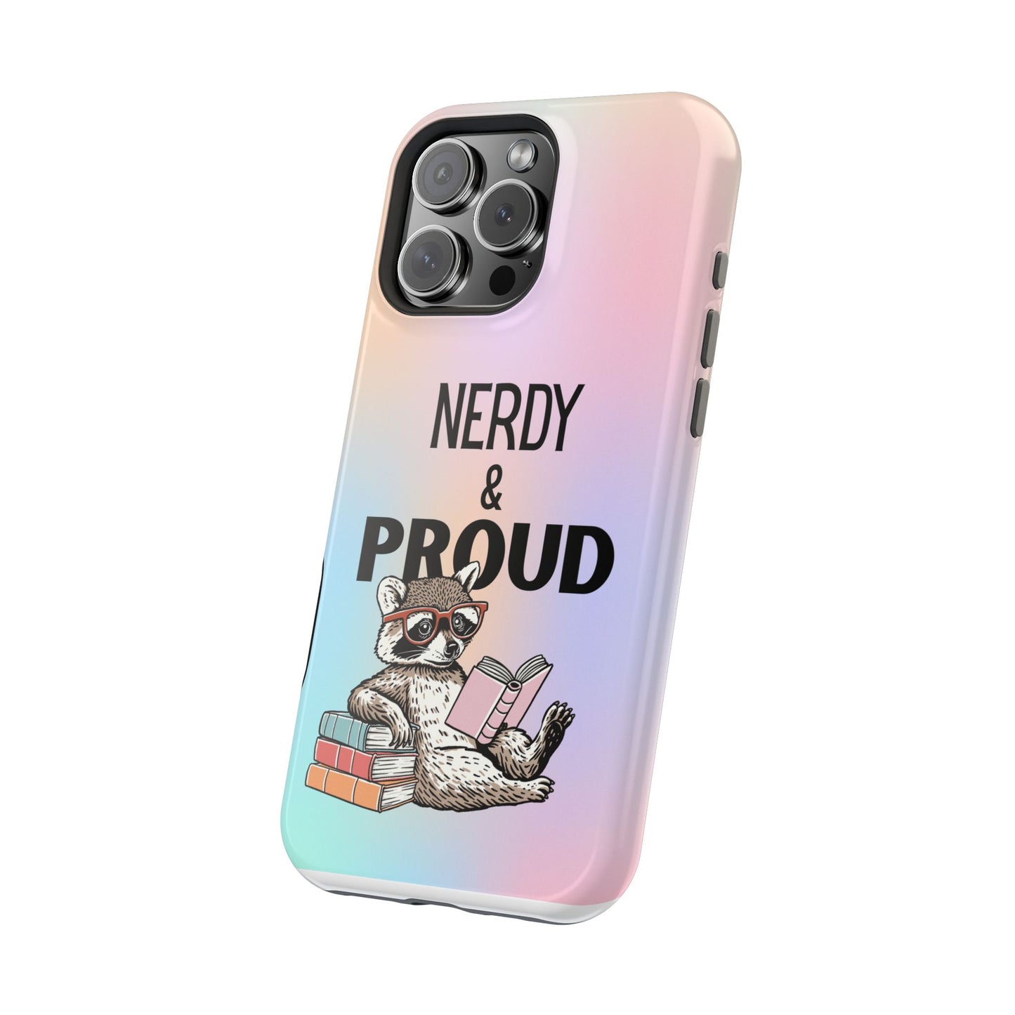 Nerdy & Proud Phone Case