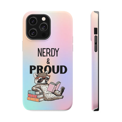 Nerdy & Proud Phone Case