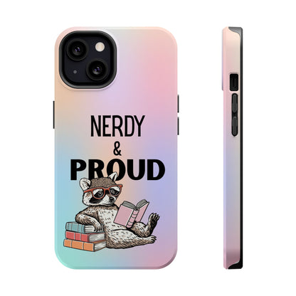 Nerdy & Proud Phone Case