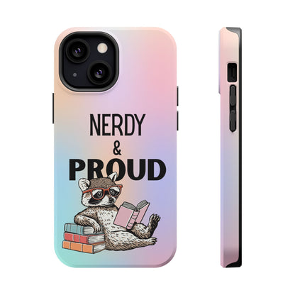 Nerdy & Proud Phone Case