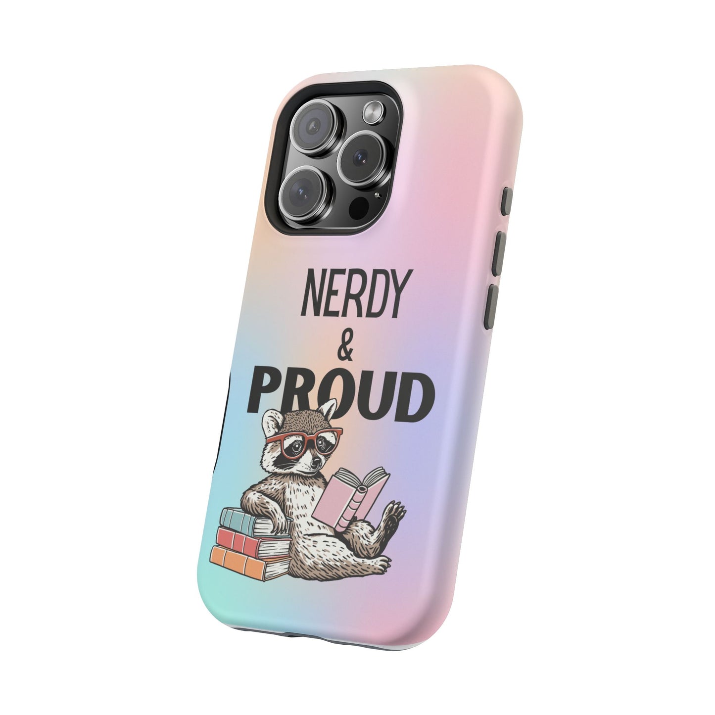 Nerdy & Proud Phone Case