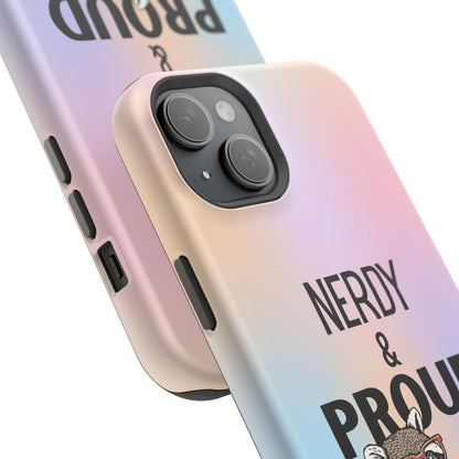 Nerdy & Proud Phone Case