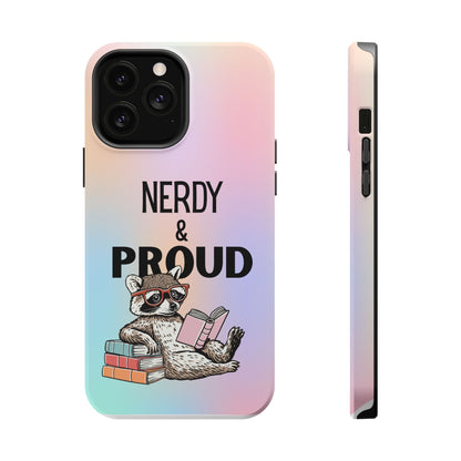 Nerdy & Proud Phone Case