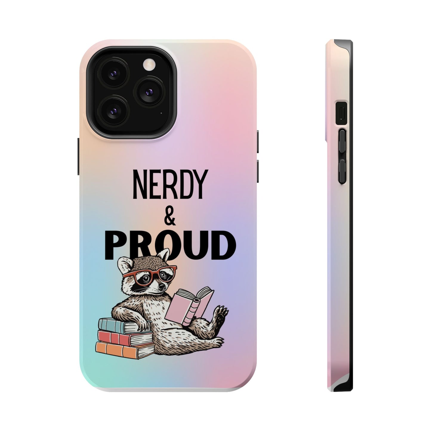 Nerdy & Proud Phone Case