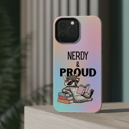 Nerdy & Proud Phone Case
