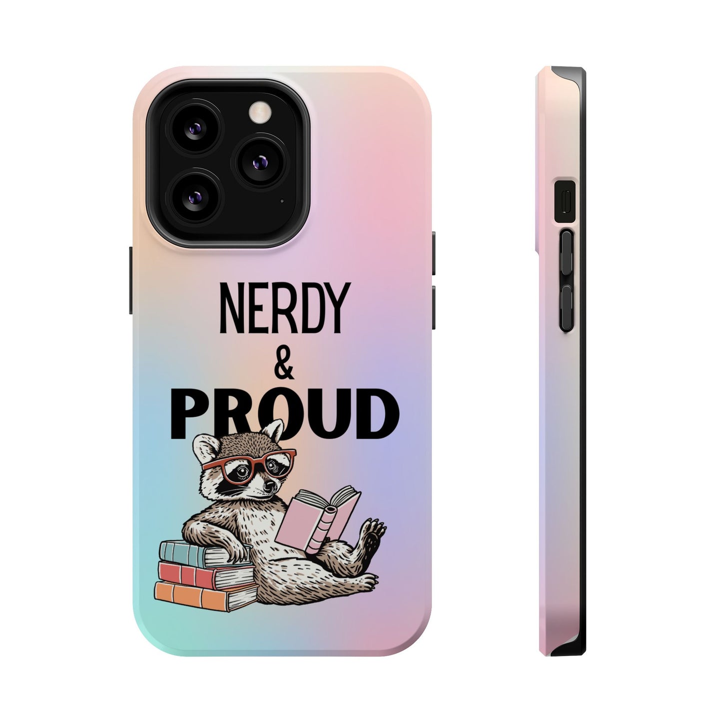 Nerdy & Proud Phone Case