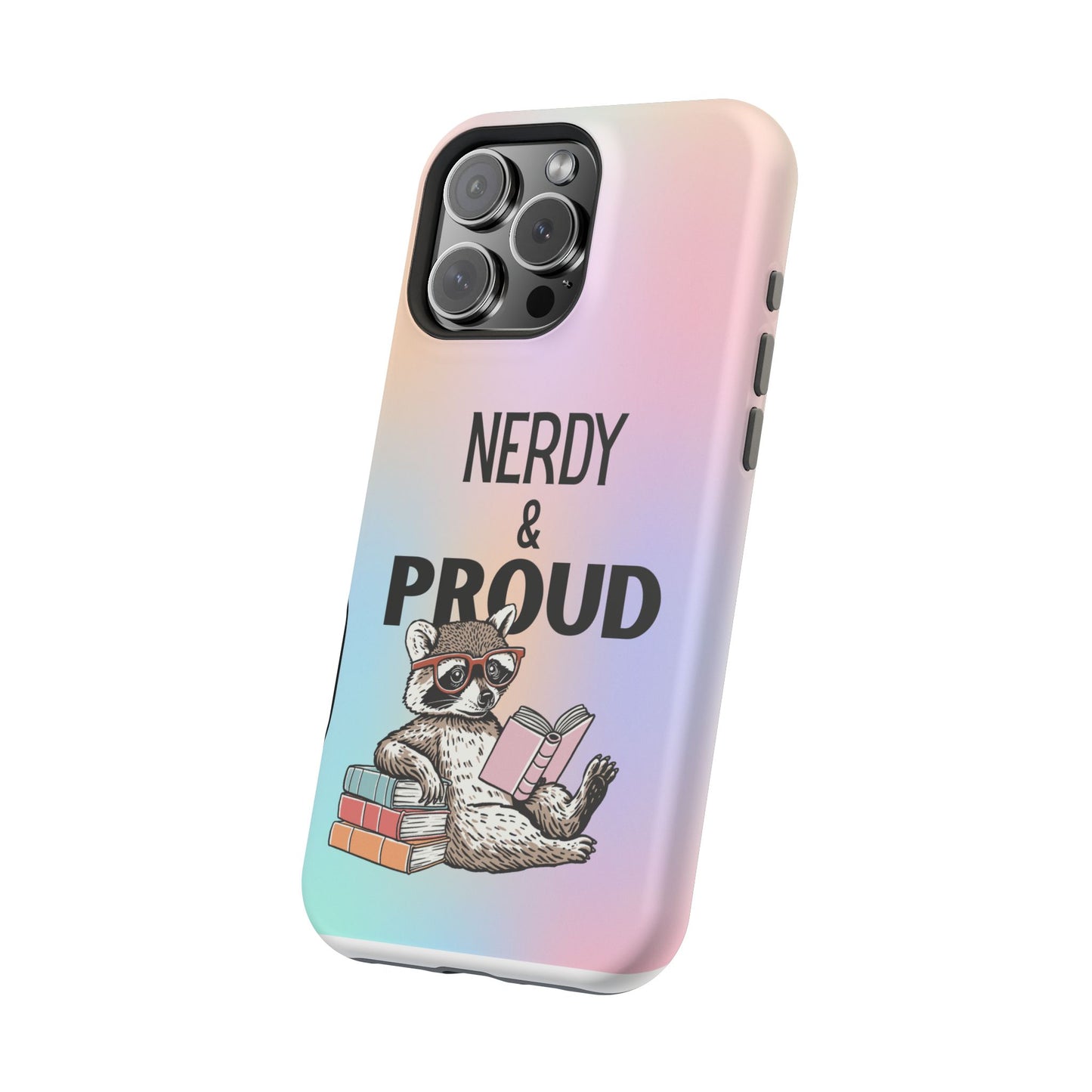 Nerdy & Proud Phone Case